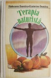 Terapia naturista. Incursiune in farmacia naturii &ndash; Raducanu Dumitru, Ecaterina Dumitru