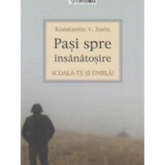 Paşi spre însănătoşire - Paperback brosat - Konstantin V. Zorin - Sophia