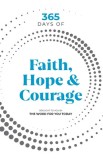 365 Days of Faith, Hope &amp; Courage