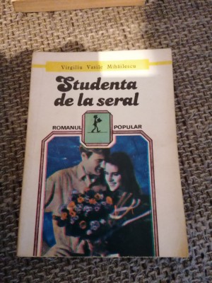 Virgiliu Vasile Mihailescu - Studenta de la seral foto