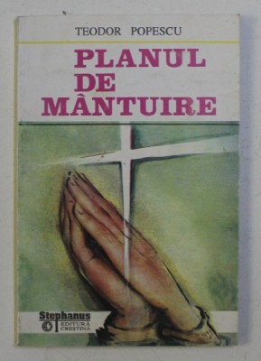 PLANUL DE MANTUIRE , EDITIA A II - a de TEODOR POPESCU , 1994 foto