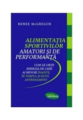 Alimentatia Sportivilor amatori si de performanta - Renee McGregor - Lifestyle