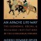 An Apache Life-Way: The Economic, Social, and Religious Institutions of the Chiricahua Indians