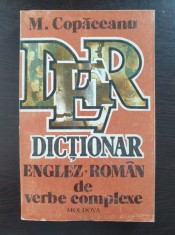 DICTIONAR ENGLEZ-ROMAN DE VERBE COMPLEXE - Copaceanu