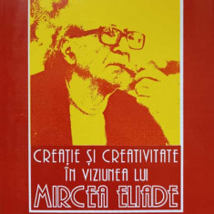 CREATIE SI CREATIVITATE IN VIZIUNEA LUI MIRCEA ELIADE-OLGA-ALEXANDRA DIACONU