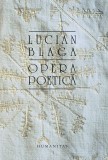 Opera Poetica Lucian Blaga - Carte Noua/Anticariat, Stare Buna/Foarte Buna