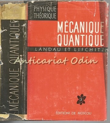 Mecanique Quantique - L. Landau, E. Lifchitz foto