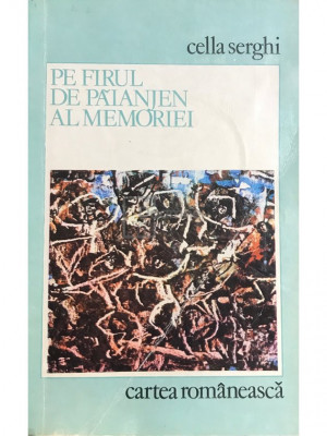 Cella Serghi - Pe firul de păianjen al memoriei (editia 1977) foto