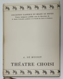 THEATRE CHOISI par ALFRED DE MUSSET , ANII &#039;50