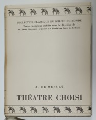 THEATRE CHOISI par ALFRED DE MUSSET , ANII &#039;50