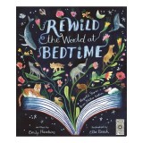 Rewild the World at Bedtime Hopeful Stories from Mother Nature