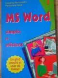 MS Word Simplu si Eficient - Cristina Perhinschi, Petronela Iluca - Polirom 2001, Carte IT, Romana