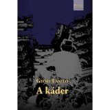 A k&aacute;der - Győri L&aacute;szl&oacute;