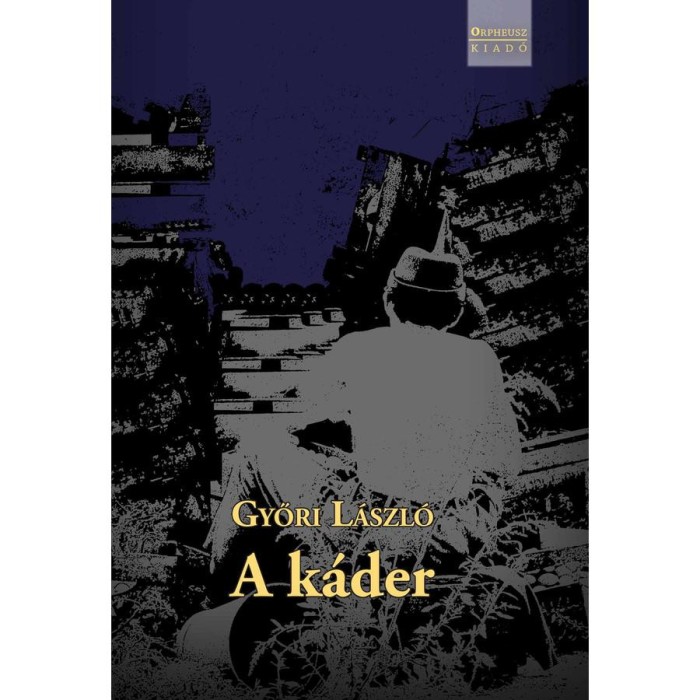 A k&aacute;der - Győri L&aacute;szl&oacute;