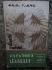 Aventura Lemnului - Mariana Flamand, Editura Albatros, 1982, 151 pagini, Biologie