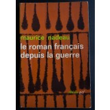 Maurice Nadeau - Le roman francais depuis la guerre