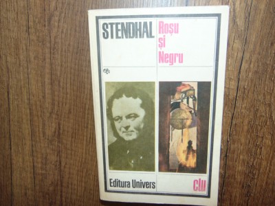 Stendhal -Rosu si Negru Ed.Univers anul 1981 foto