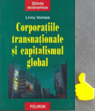 Corporatiile transnationale si capitalismul global Liviu Voinea 9789734605347