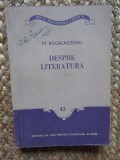 DESPRE LITERATURA-MIHAIL KOGALNICEANU