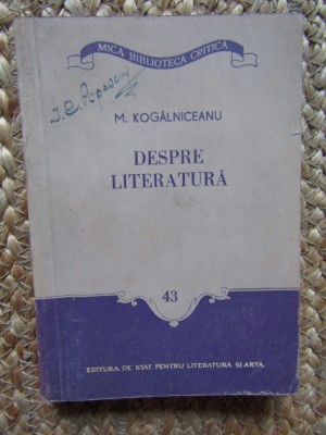 DESPRE LITERATURA-MIHAIL KOGALNICEANU foto