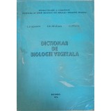 DICTIONAR DE BIOLOGIE VEGETALA-I. POPESCU, GH. MOHAN, C. PIRVU-226847