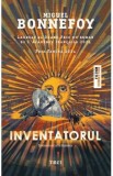 Inventatorul - Miguel Bonnefoy