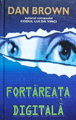 Fortareata Digitala - Dan Brown , O363 foto