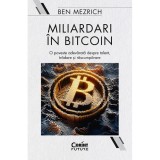 Cumpara ieftin Miliardari in bitcoin - Ben Mezrich, Corint