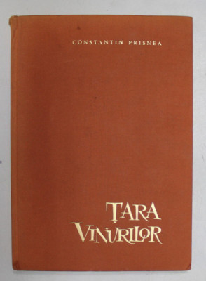 TARA VINURILOR- CONSTANTIN PRISNEA, 1961 foto