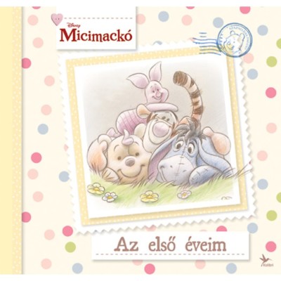 Micimack&amp;oacute; - Az első &amp;eacute;veim foto