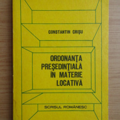 Constantin Crisu - Ordonanta presedintiala in materie locativa