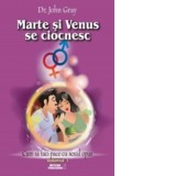 Marte si Venus se ciocnesc. Cum sa faci pace cu sexul opus. Volumul I