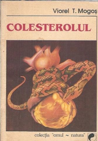 Colesterolul - Viorel T. Mogos