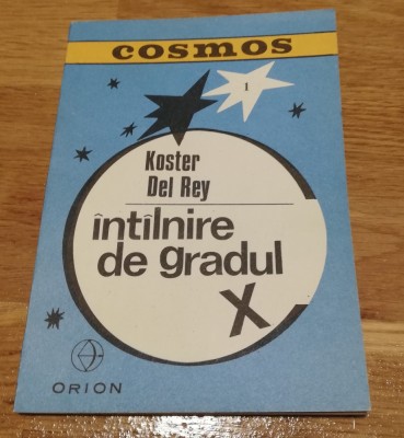 Koster Del Rey - Intilnire de Gradul X foto