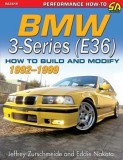 BMW 3-Series (E36) 1992-1999: How to Build and Modify