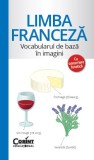 Cumpara ieftin Limba franceză - Vocabularul de bază &icirc;n imagini