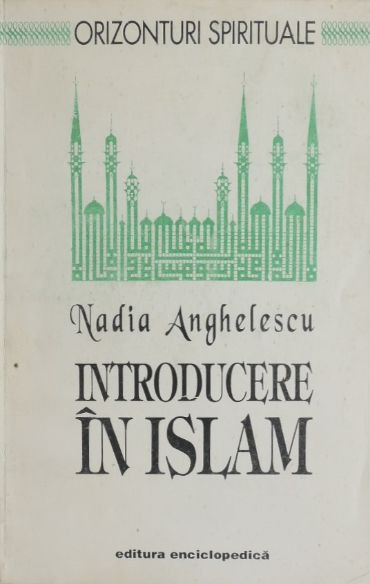 Introducere in Islam - Nadia Anghelescu