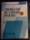 Probleme De Chimie Aplicata Vol.2 - Aristina Parota Andy-daniela Vasile ,541139, Tehnica