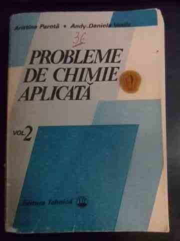 Probleme De Chimie Aplicata Vol.2 - Aristina Parota Andy-daniela Vasile ,541139