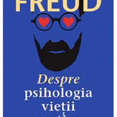 Despre psihologia vietii erotice - Sigmund Freud