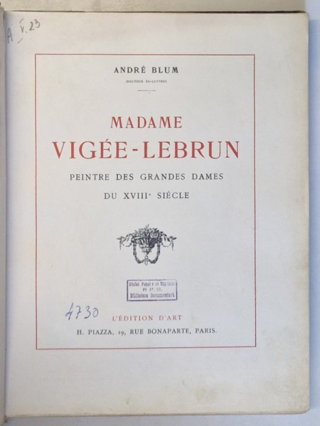 Madame Vigee-Lebrun, par Andre Blum, Paris, 1914 * COPERTA FATA INTARITA