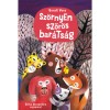 Sz&ouml;rnyen szőr&ouml;s bar&aacute;ts&aacute;g - Bendl Vera