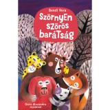 Sz&ouml;rnyen szőr&ouml;s bar&aacute;ts&aacute;g - Bendl Vera