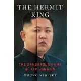 The Hermit King: The Dangerous Game of Kim Jong Un