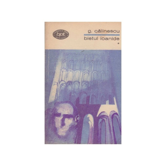 G. Calinescu - Bietul Ioanide vol.1+2+3 - 128508