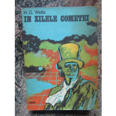 H. G. Wells - In zilele cometei