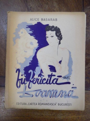 Fii fericita Doamna, Alice Basarab, Bucuresti 1942 foto