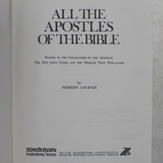 ALL THE APOSTLES OF THE BIBLE by HERBERT LOCKYER , 1974