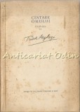 C&acirc;ntare Omului - Tudor Arghezi (1956) - Roman Beletristică, Editura de Stat, Copertă Broșată