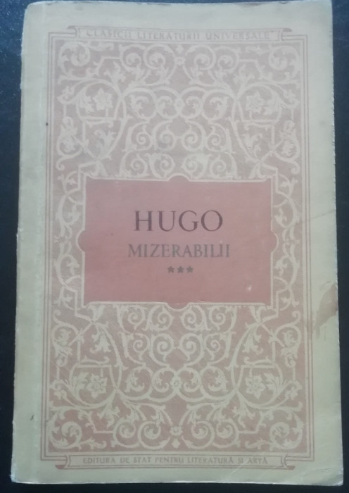 myh 42s - Victor Hugo - Mizerabilii - volumul 3 - ed 1955